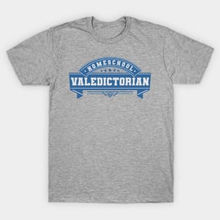 Homeschool Valedictorian T-Shirt